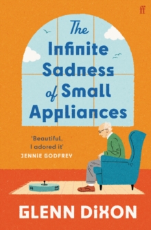 The Infinite Sadness of Small Appliances : 'I loved it'  Matt Haig