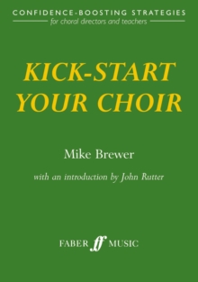 Kick-Start Your Choir, Paperback Book Kick-Start Your Choir, Paperback Book