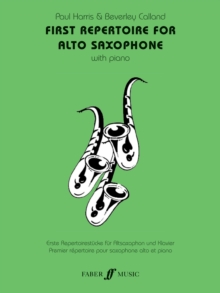 First Repertoire For Alto Saxophone, Paperback / softback Book First Repertoire For Alto Saxophone, Paperback / softback Book