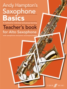 Saxophone Basics : (Alto Saxophone Teacher's Book), Paperback Book Saxophone Basics : (Alto Saxophone Teacher's Book), Paperback Book