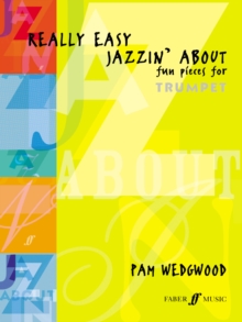 Really Easy Jazzin' About : (Trumpet Part and Piano), Paperback Book Really Easy Jazzin' About : (Trumpet Part and Piano), Paperback Book