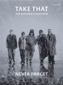 Never Forget: The Ultimate Collection