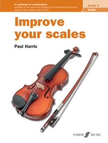 Improve Your Scales! Violin Grade 3