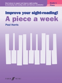 Improve your sight-reading! A piece a week Piano Grade 1