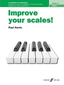 Improve your scales! Piano Grade 2