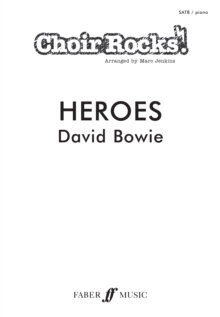 Choir Rocks! Heroes (David Bowie) David Bowie