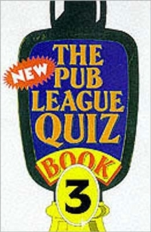 The New Pub League Quiz Book : Bk. 3, Paperback Book The New Pub League Quiz Book : Bk. 3, Paperback Book