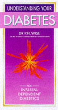 Understanding Your Diabetes : Insulin-dependent (Type 1), Paperback Book Understanding Your Diabetes : Insulin-dependent (Type 1), Paperback Book