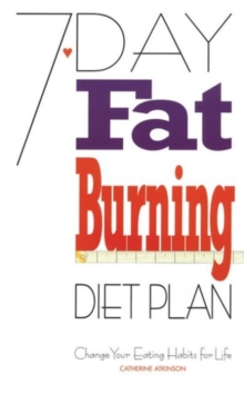 7 Day Fat Burning Diet Plan, Paperback Book 7 Day Fat Burning Diet Plan, Paperback Book