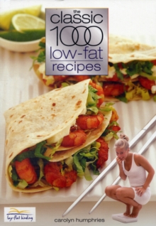 The Classic 1000 Low-fat Recipes, Paperback Book The Classic 1000 Low-fat Recipes, Paperback Book