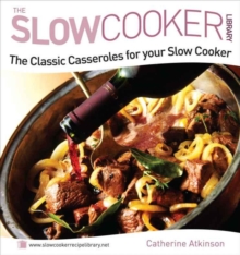 Classic Casseroles for your Slow Cooker