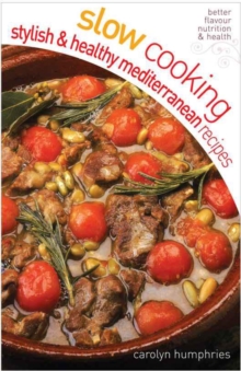 Slow cooking Stylish and Healthy Mediterranean