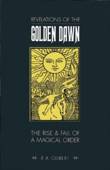 Revelations of the Golden Dawn