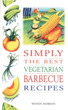 Simply the Best Veg. BBQ Recipes