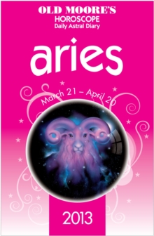 Old Moore's Horoscope 2013 Aries