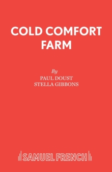 Cold Comfort Farm : Play, Paperback / softback Book Cold Comfort Farm : Play, Paperback / softback Book