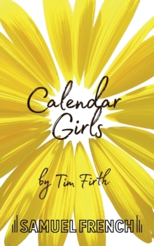 Calendar Girls, Paperback Book Calendar Girls, Paperback Book