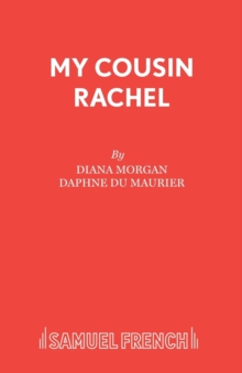 My Cousin Rachel : a Play Play, Paperback / softback Book My Cousin Rachel : a Play Play, Paperback / softback Book