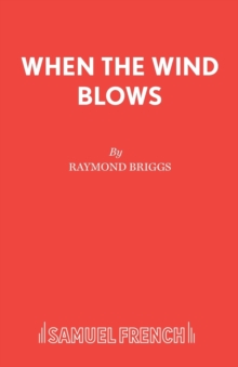 When the Wind Blows : Play, Paperback / softback Book When the Wind Blows : Play, Paperback / softback Book