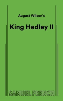 August Wilson's King Hedley II