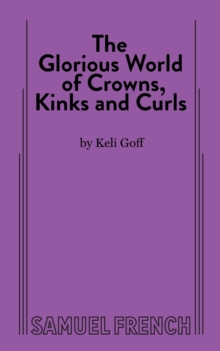 The Glorious World of Crowns, Kinks and Curls