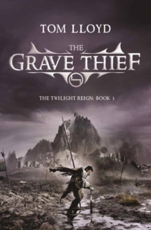 The Grave Thief : Book Three of The Twilight Reign