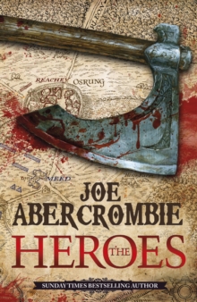 The Heroes : A First Law Novel