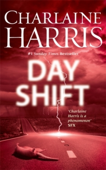 Day Shift : Now a major new TV series: MIDNIGHT, TEXAS, Hardback Book Day Shift : Now a major new TV series: MIDNIGHT, TEXAS, Hardback Book