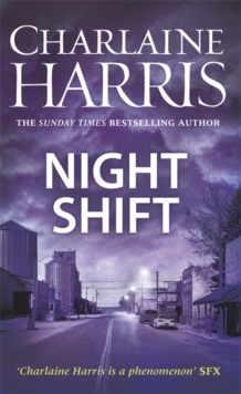 Night Shift : Now a major new TV series: MIDNIGHT, TEXAS, Hardback Book Night Shift : Now a major new TV series: MIDNIGHT, TEXAS, Hardback Book