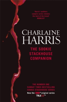 The Sookie Stackhouse Companion : A Complete Guide to the Sookie Stackhouse Series, Hardback Book The Sookie Stackhouse Companion : A Complete Guide to the Sookie Stackhouse Series, Hardback Book