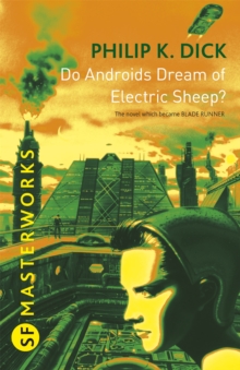 Do Androids Dream Of Electric Sheep? : The inspiration behind Blade Runner and Blade Runner 2049