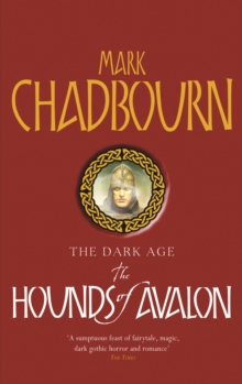 The Hounds of Avalon : The Dark Age 3