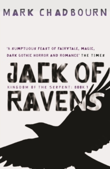 Jack Of Ravens : Kingdom of the Serpent: Book 1