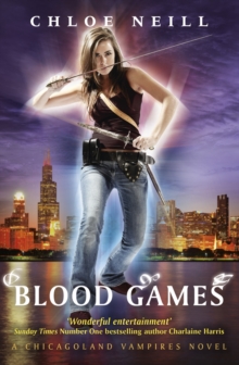 Blood Games : A Chicagoland Vampires Novel