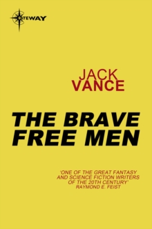 The Brave Free Men