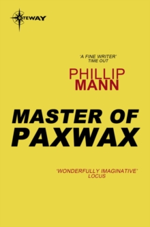 Master of Paxwax : Part One of the Story of the Gardener