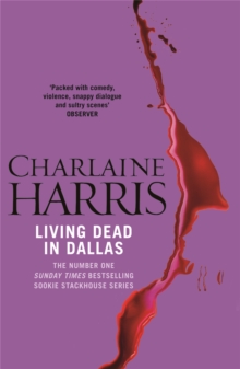 Living Dead In Dallas : A True Blood Novel, Paperback Book Living Dead In Dallas : A True Blood Novel, Paperback Book