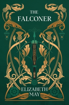 The Falconer : A sweeping historical fantasy like youve never read before, full of magic, mystery and slow-burn romance