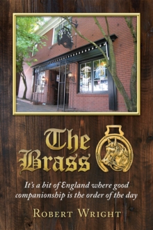 The Brass : It's a bit of England where good companionship is the order of the day