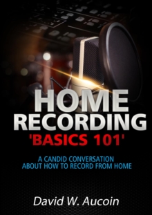 Home Recording Basics '101'