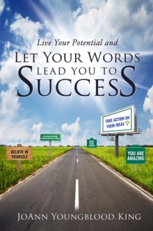 Live Your Potential and Let Your Words Lead You to Success