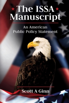 The ISSA Manuscript : An American Public Policy Statement