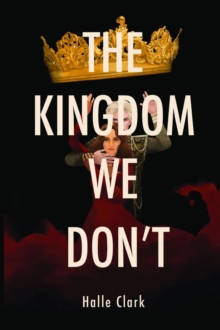 The Kingdom We Don't