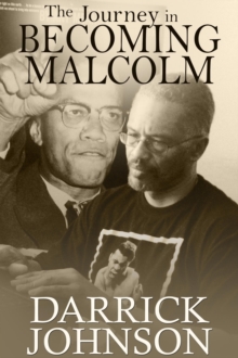 The Journey of Becoming Malcolm