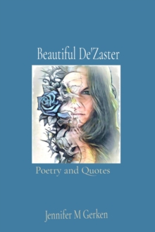 Beautiful De'Zaster : Poetry and Quotes