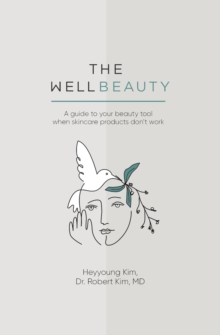 The WellBeauty : A guide to your beauty tool when skincare products don't work