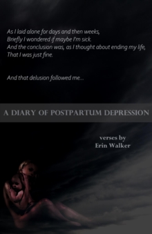 A Diary of Postpartum Depression