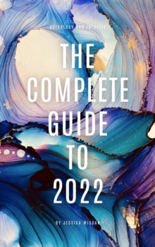 The Complete Guide to 2022