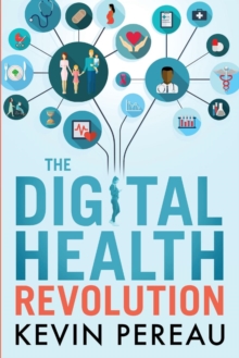 The Digital Health Revolution