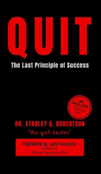 Quit : The Last Principle of Success